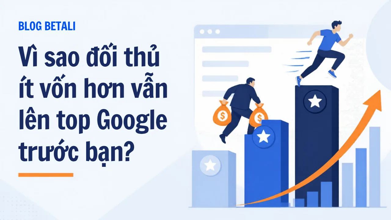Đối thủ ít vốn hơn vẫn lên top Google