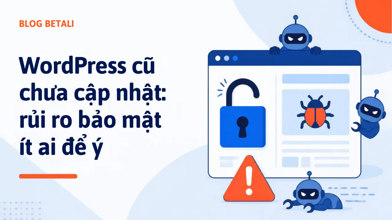 Rủi ro bảo mật của website WordPress cũ